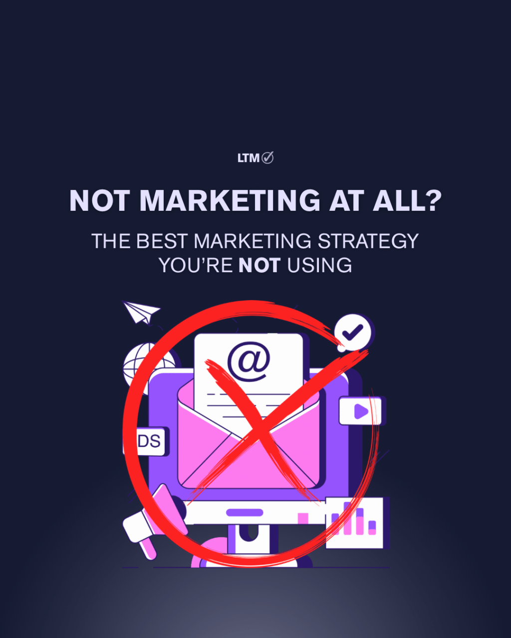 The Best Marketing Strategy You’re Not Using: Not Marketing at&nbsp;All?